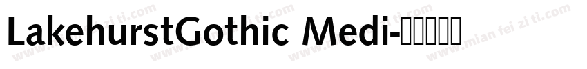 LakehurstGothic Medi字体转换